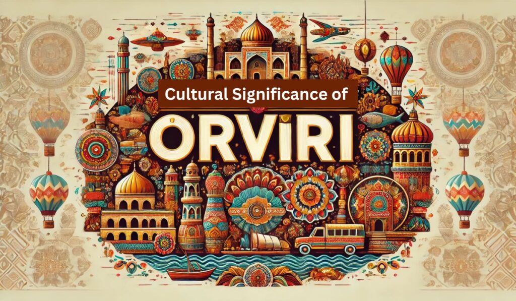 Cultural Significance of Örviri