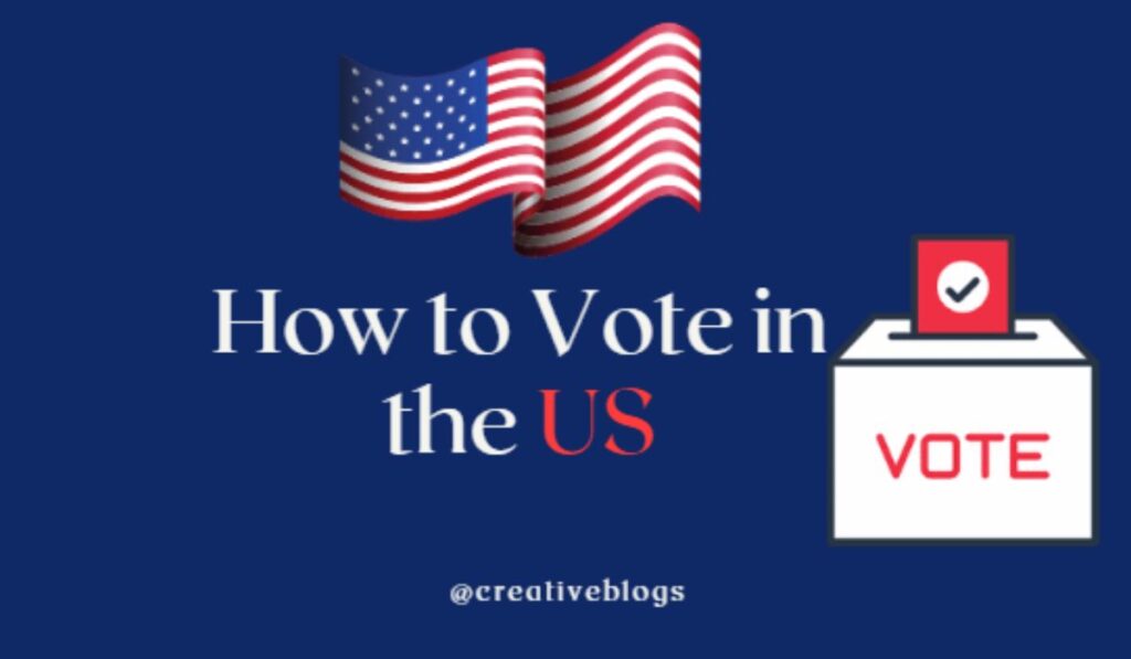 How to Vote in the US