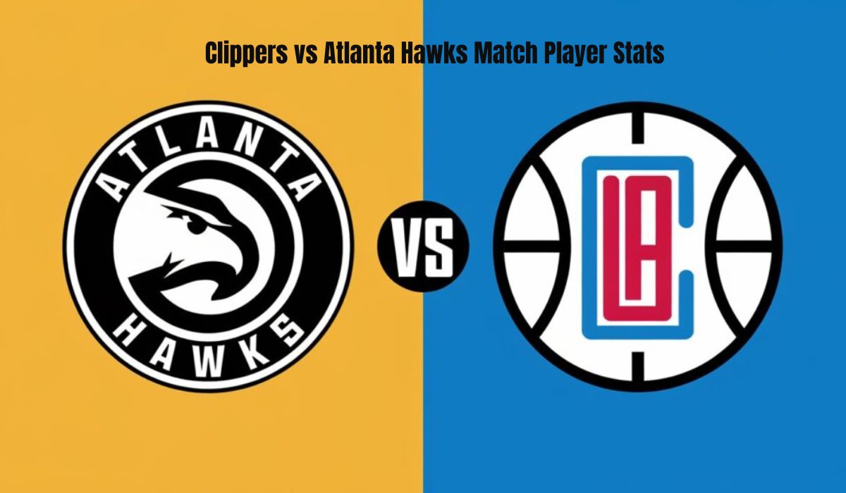 clippers vs atlanta hawks match player stats