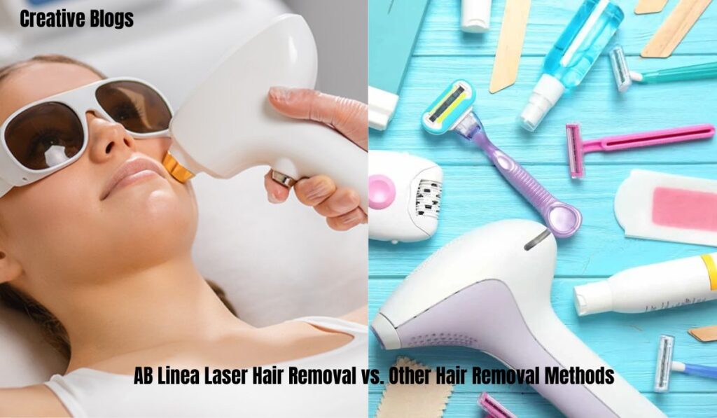 AB Linea Laser Hair Removal vs. Other Hair Removal Methods