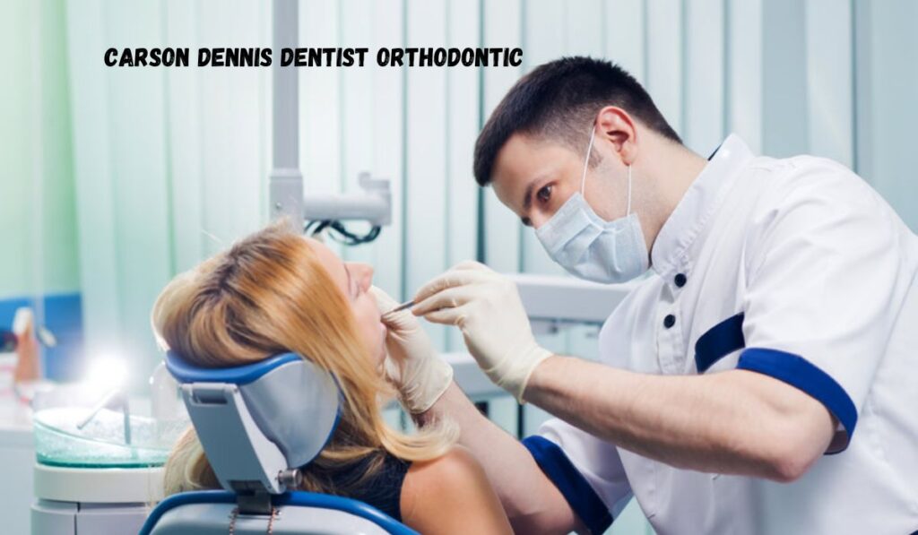 carson dennis dentist orthodontic