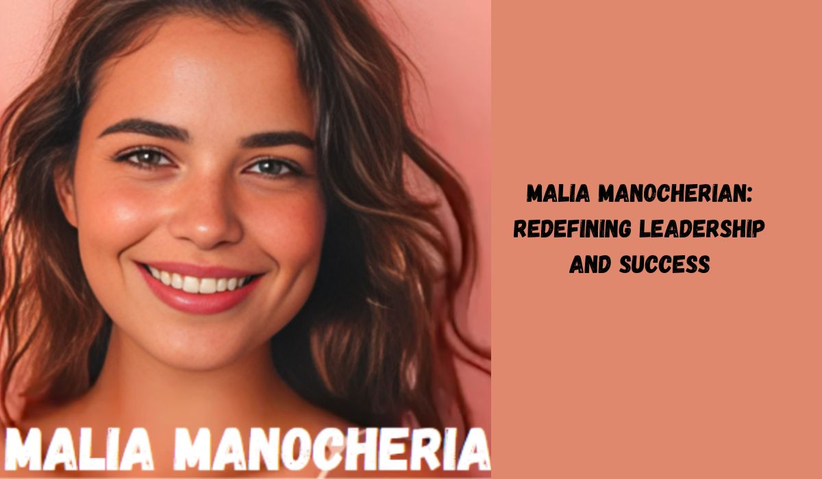 malia manocherian