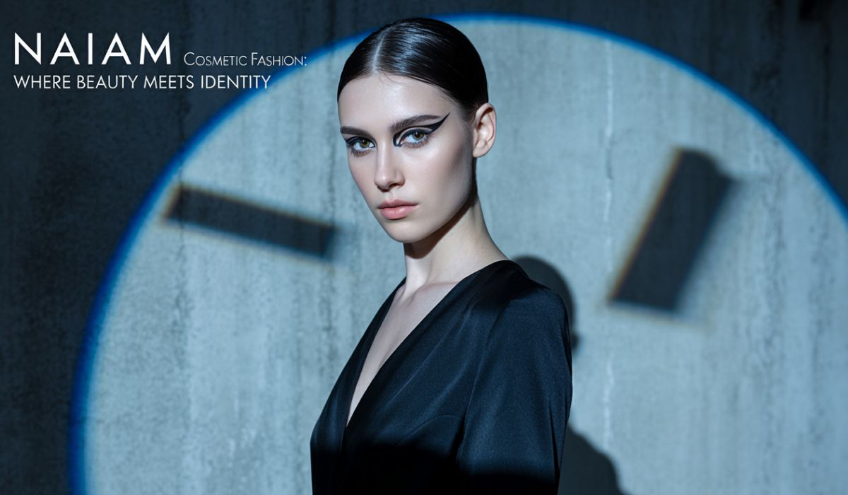 NAIAM Cosmetic Fashion: Where Beauty Meets Identity